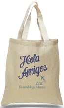 "Hola Amigo!" Tote Made of All Cotton Canvas Personalized with Names, Location and Date, Great for Weddings, Travel Clubs, Welcome Centers and Much More! Just $3.99 Each.