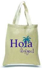 "Hola Amigo!" Tote Made of All Cotton Canvas Personalized with Names, Location and Date, Great for Weddings, Travel Clubs, Welcome Centers and Much More! Just $3.99 Each.