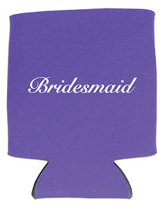 Koozies for the Bridesmaids Just $5.00.