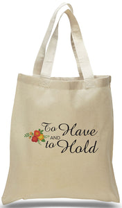 To Have and To Hold Wedding Welcome Tote