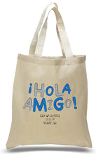 "iHola Amigo!" Tote Made of All Cotton Canvas Personalized with Names, Location and Date, Great for Weddings, Travel Clubs, Welcome Centers and Much More! Just $3.99 Each.