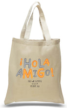 "iiHola Amigo!" Tote Made of All Cotton Canvas Personalized with Names, Location and Date, Great for Weddings, Travel Clubs, Welcome Centers and Much More! Just $3.99 Each.